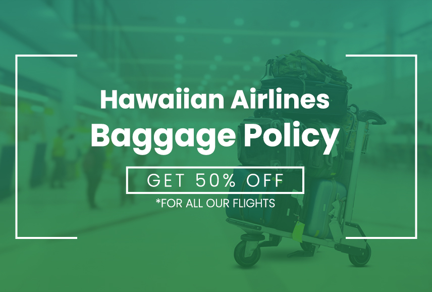 Hawaiian Airlines Baggage Policy