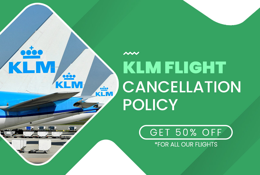 KLM Flight Cancellation Policy