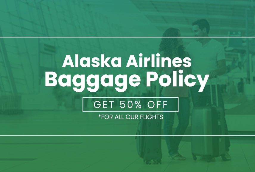 Alaska Airlines Baggage Policy