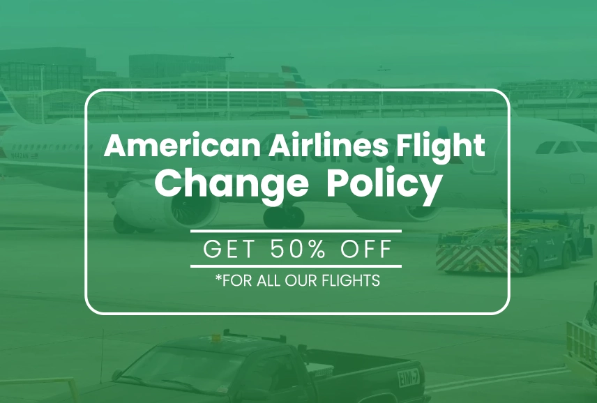 American Airlines Flight Change Policy