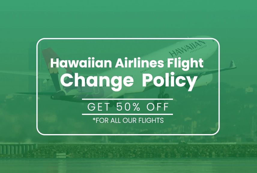 Hawaiian Airlines Flight Change Policy