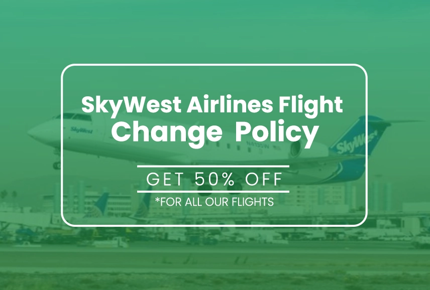 SkyWest Airlines Flight Change Policy
