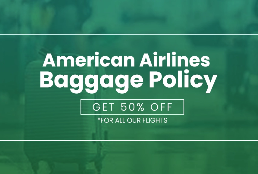 American Airlines Baggage Policy