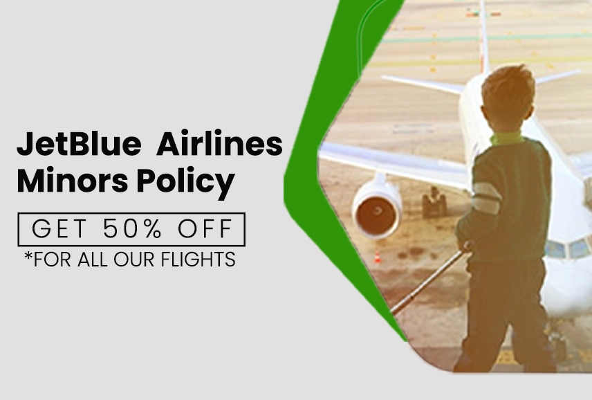 JetBlue Airlines Minor Policy