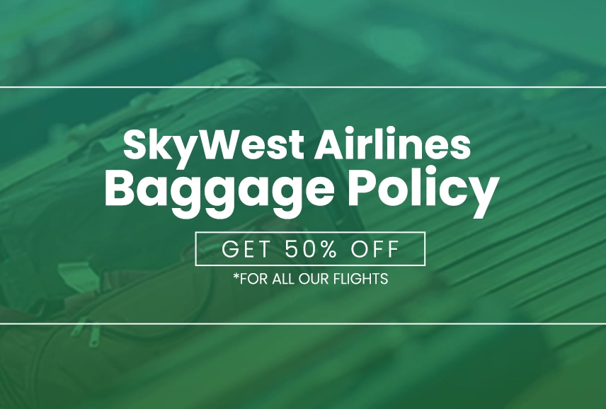 SkyWest Airlines Baggage Policy