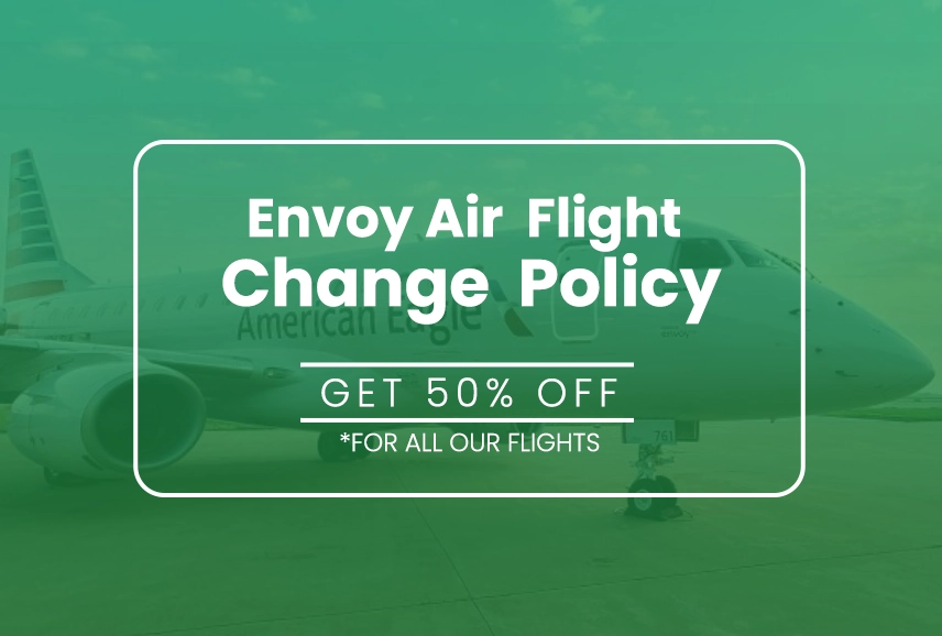 Envoy Air Flight Change Policy