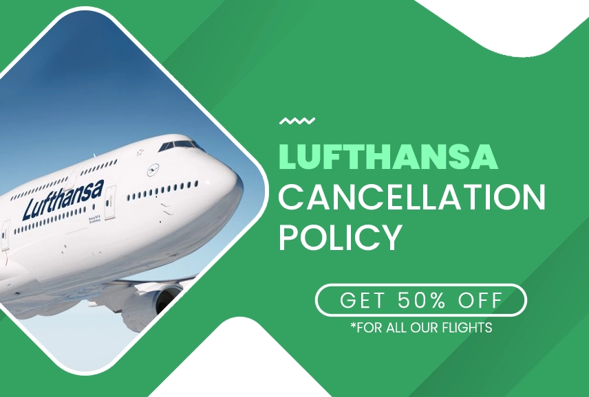 Lufthansa Airline Cancellation Policy