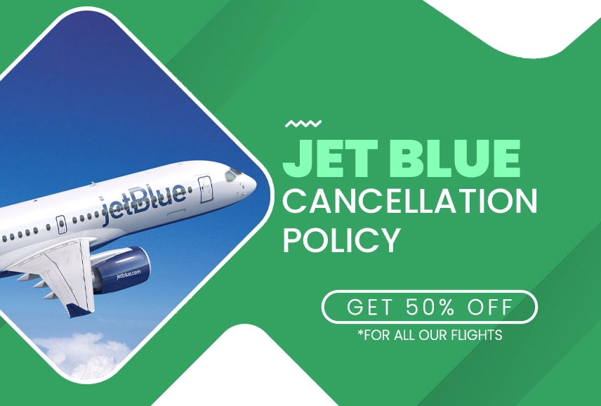 JetBlue Cancellation Policy