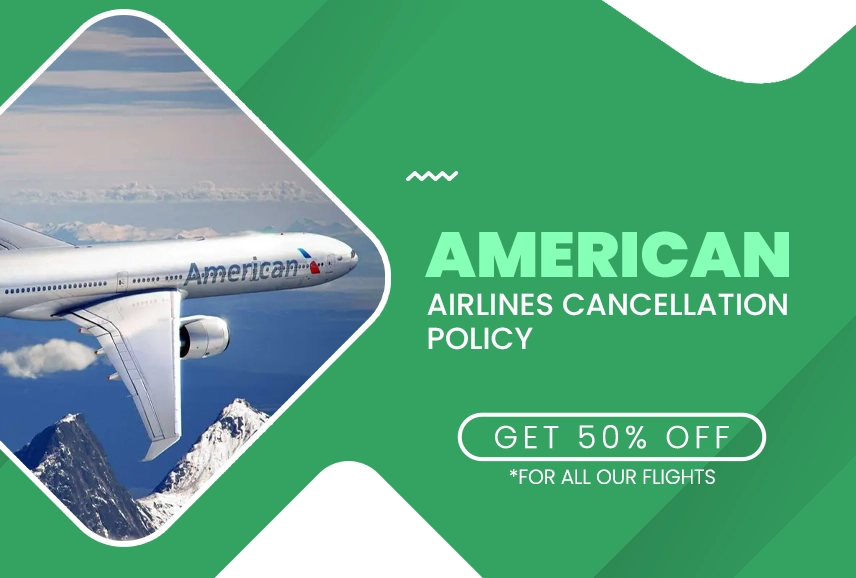 American Airlines Cancellation Policy