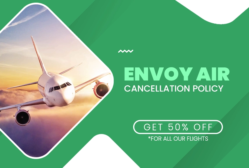 Envoy Air Cancellation Policy Fee