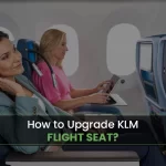 Upgrade KLM Flight Seat
