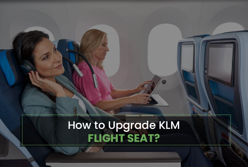 Upgrade KLM Flight Seat