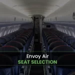 Envoy Airlines seat selection policy