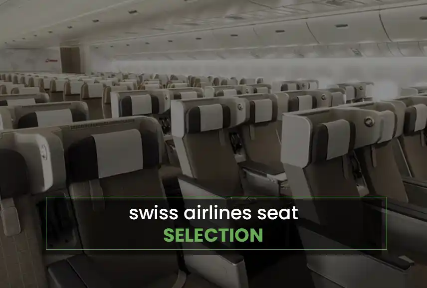 Swiss Airlines Seat Selection Policy