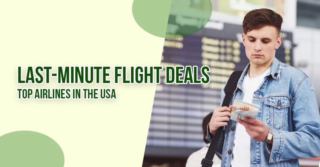 Last-Minute Flight Deals