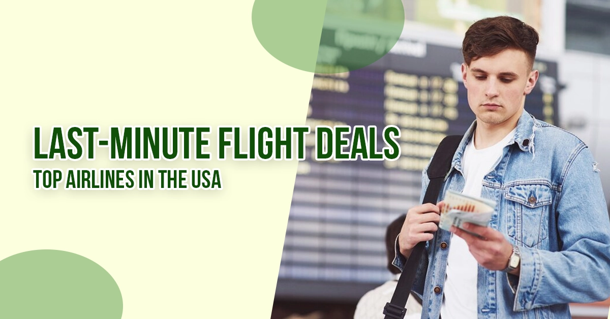 Last-Minute Flight Deals