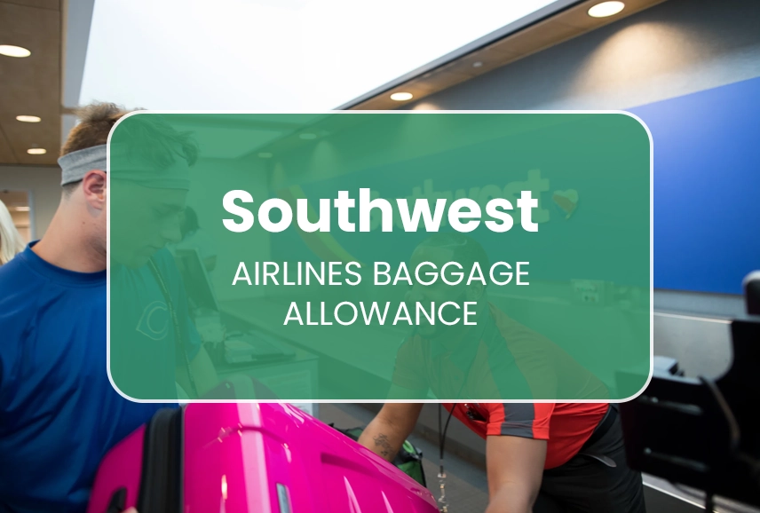 Southwest Airlines Baggage Allowance
