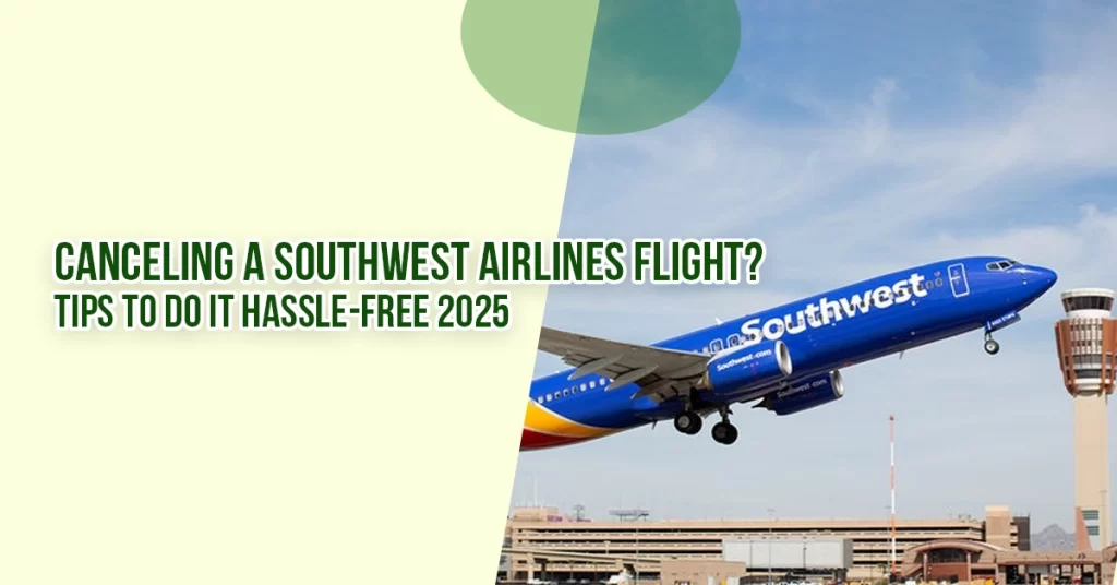 Southwest Airlines Cancellation Policy