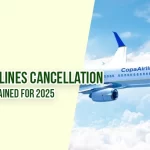 Copa Airlines Cancellation Policy Explained for 2025