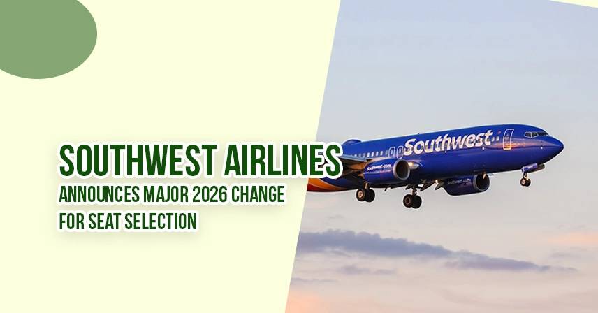 Southwest Airlines Announces Major 2026 change for seat selection