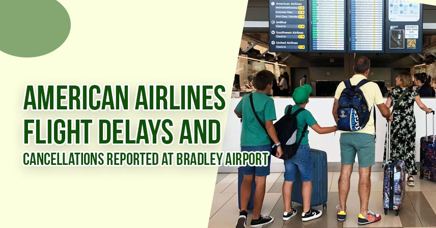 American Airlines Announces Flight Disruptions At Bradley Airport