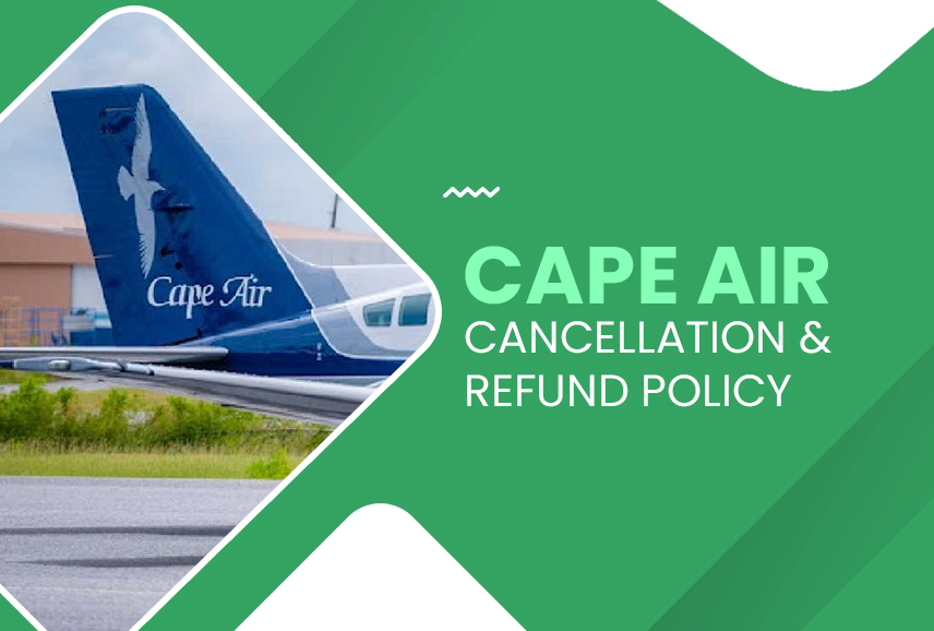 Cape Air Cancellation & Refund Policy