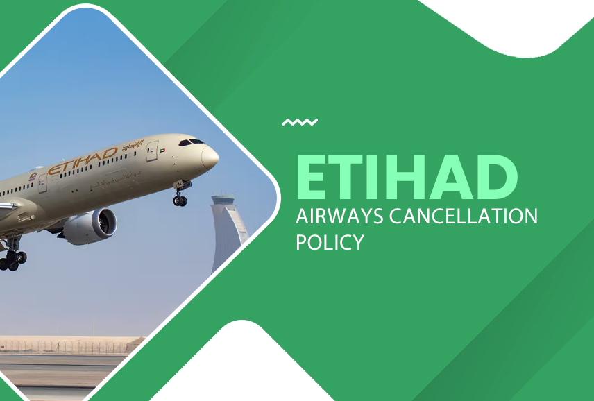 Etihad Airways Cancellation Policy