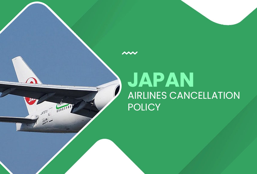 Japan Airlines Cancellation Policy