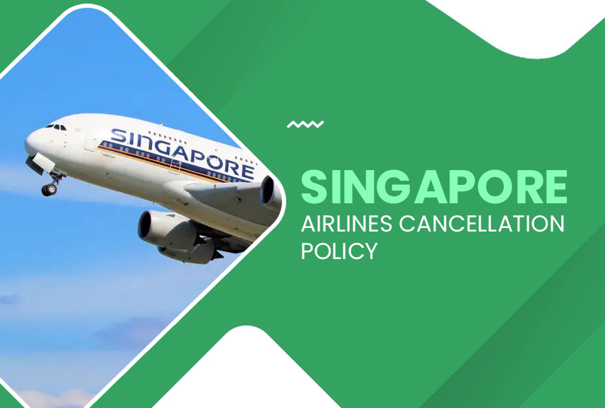 Singapore Airlines Cancellation Policy