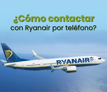 ¿Cómo contactar con Ryanair por teléfono