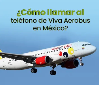 ¿Cómo llamar al teléfono de Viva Aerobus en México?
