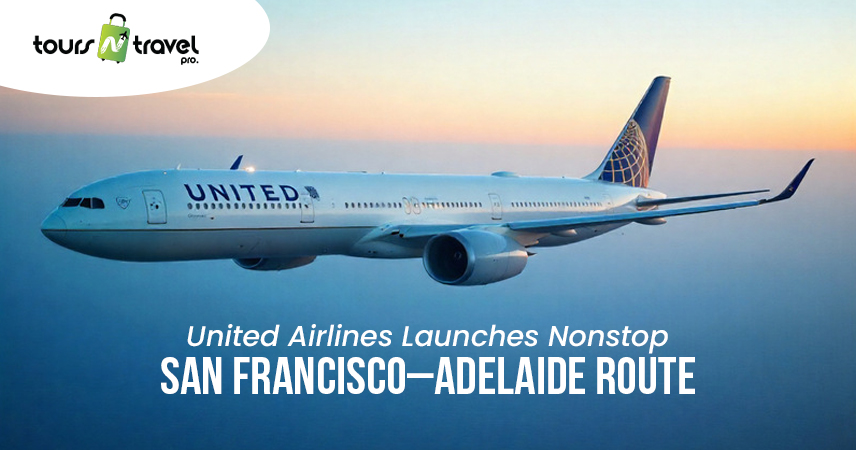 United Airlines Launches Nonstop San Francisco–Adelaide Route