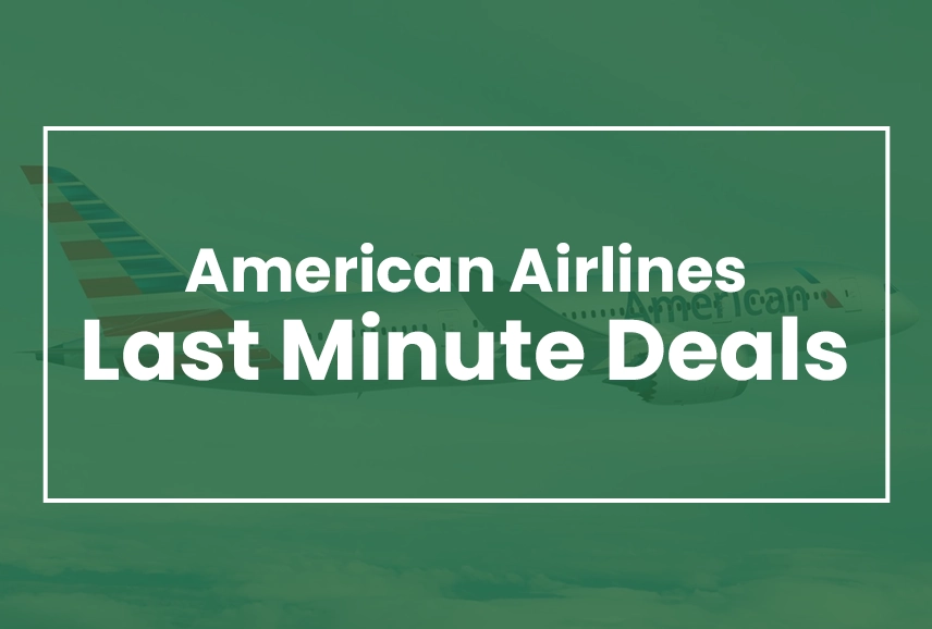 American Airlines Last Minute Deals