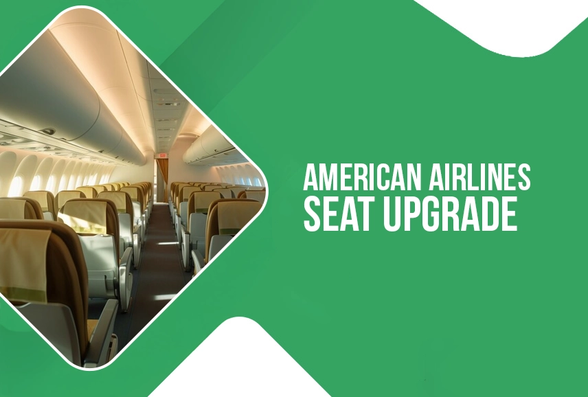 American Airlines Seat Upgrade