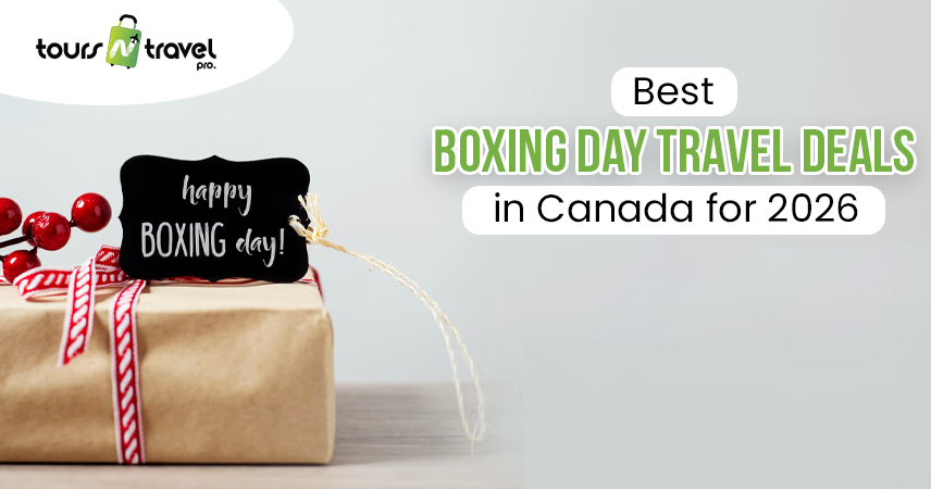 Best Boxing Day Travel Deals in Canada for 2026