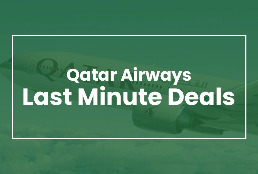 Qatar Airways Last Minute Deals
