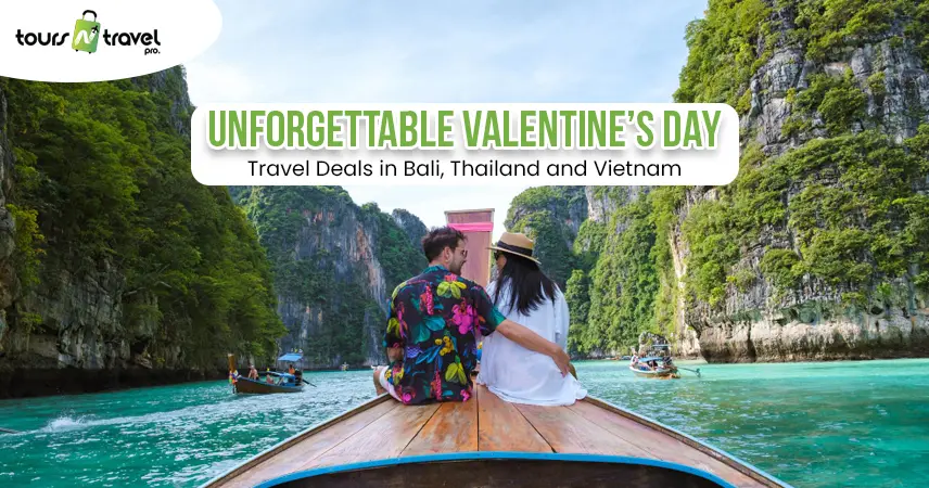 Unforgettable-Valentines-Day-Travel-Deals-in-Bali-Thailand-and-Vietnam