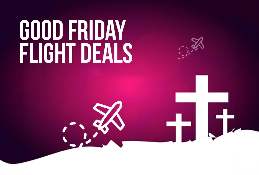 good-friday-flight-deals