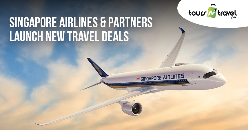 Singapore Airlines & Partners Launch New Travel Deals