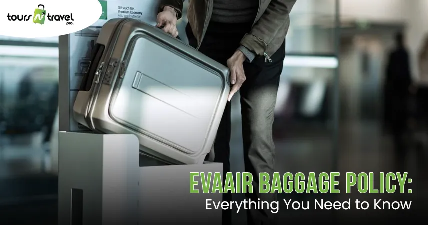 EVA Air Baggage Policy: Everything You Need to Know